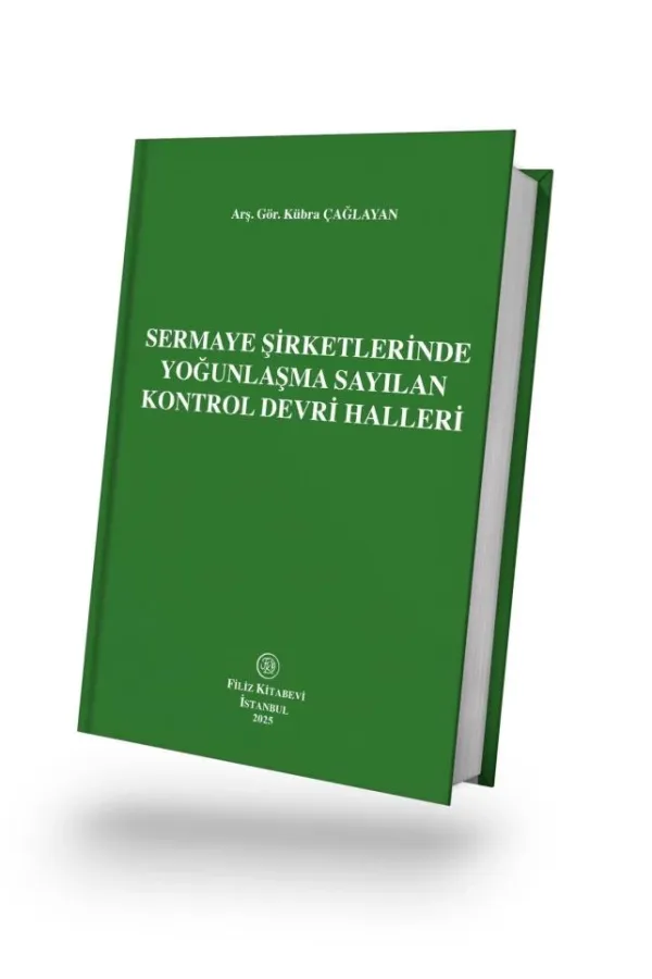 Sermaye Şirketlerinde Yoğunlaşma Sayılan Kontrol Devri Halleri