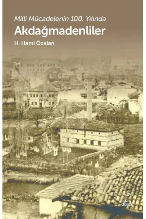 Akdağmadenliler-Milli Mücadelenin 100.Yılında