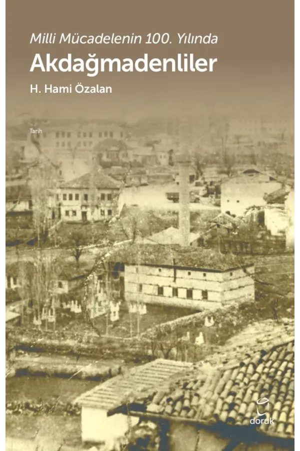 Akdağmadenliler-Milli Mücadelenin 100.Yılında
