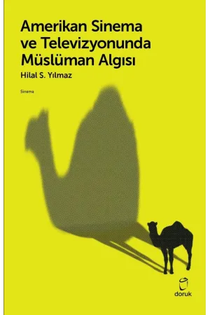 Amerikan Sinema Ve Televizyonunda Müslüman Algısı