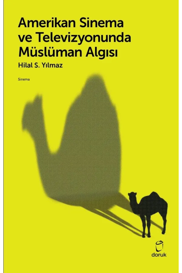 Amerikan Sinema Ve Televizyonunda Müslüman Algısı