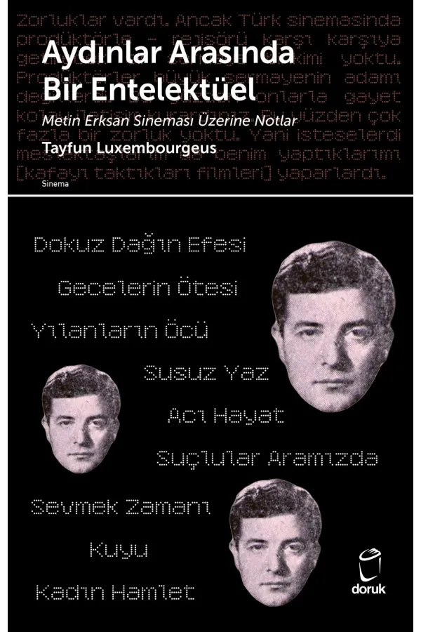 Aydınlar Arasında Bir Entelektüel-Metin Erksan Sineması Üzerine Notlar