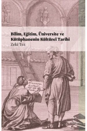 Bilim Eğitim Üniversite Ve Kütüphanenin Kültürel Tarihi