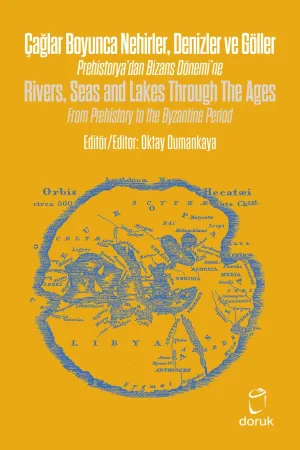 Çağlar Boyunca Nehirler Denizler Ve Göller -Rivers, Seas And Lakes Through The Ages