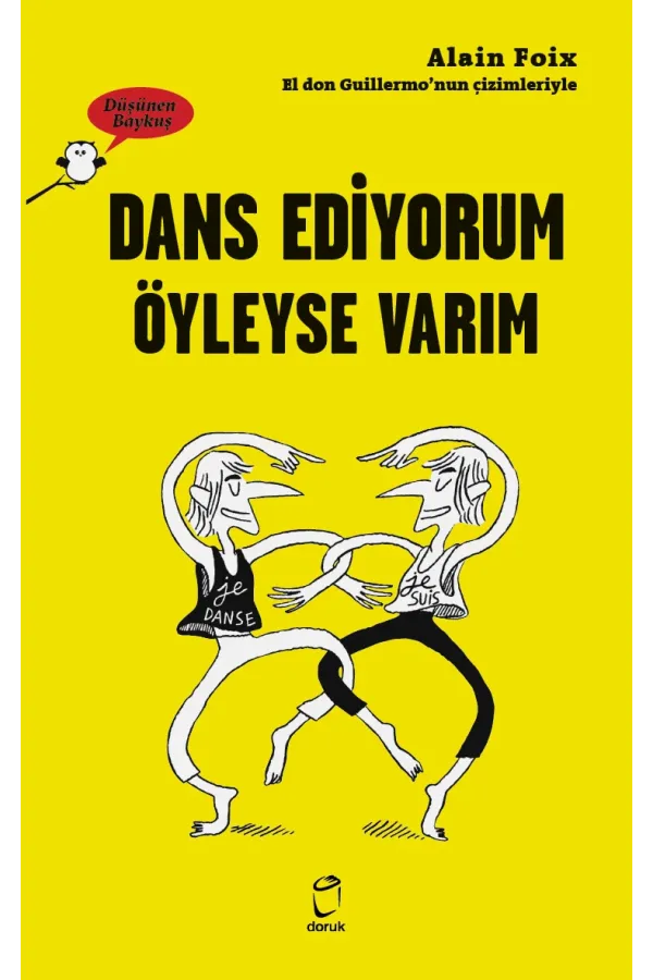 Dans Ediyorum Öyleyse Varım Düşünen Baykuş