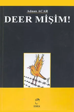 Deermişim