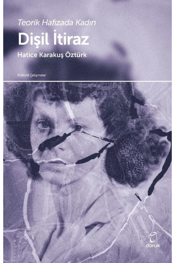Dişil İtiraz Teorik Hafızada Kadın