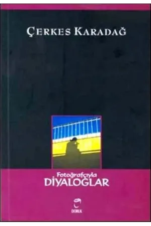 Fotoğrafçıyla Diyaloglar