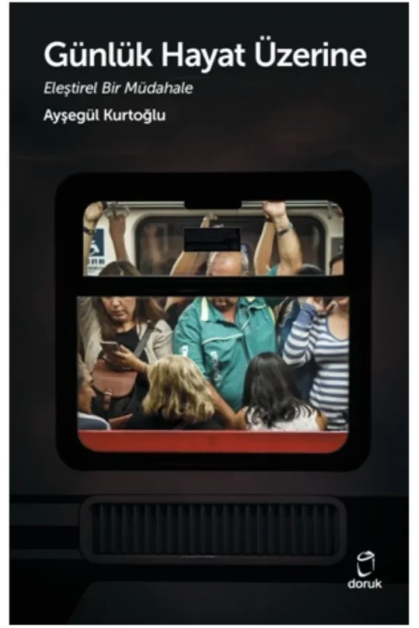 Günlük Hayat Üzerine Eleştirel Bir İnceleme