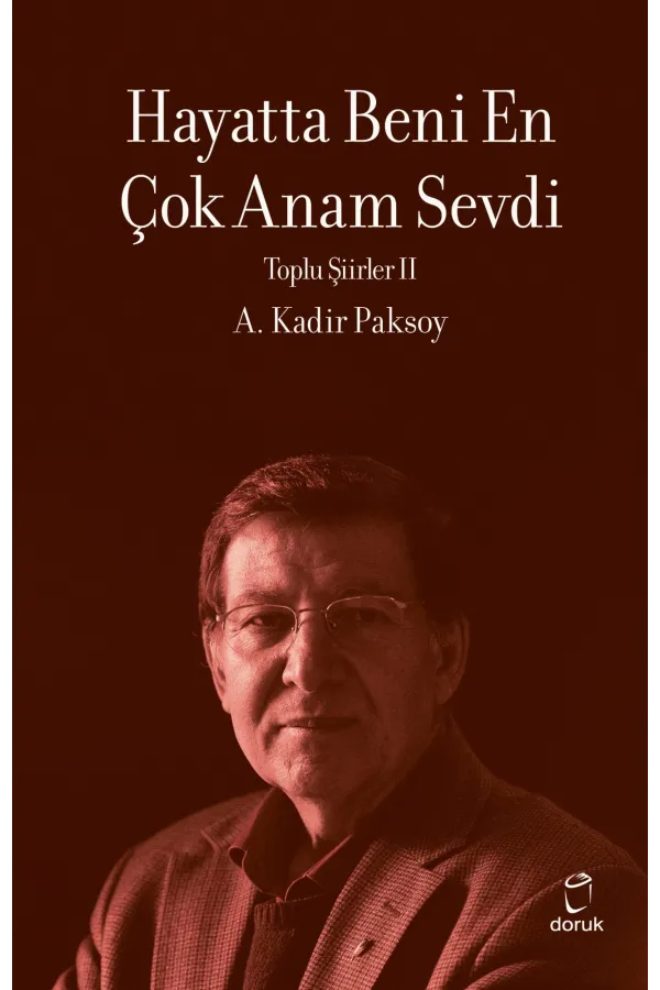 Hayatta Beni Ençok Anam Sevdi