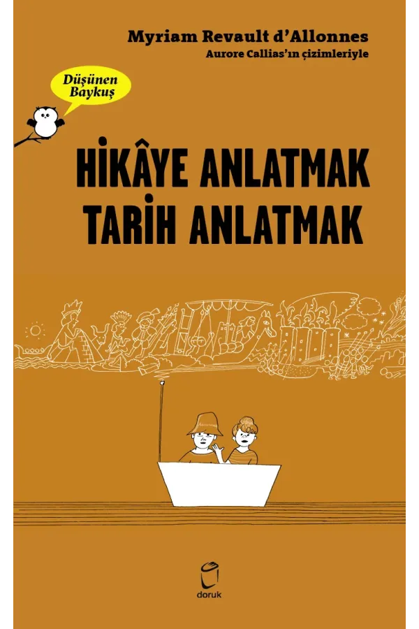 Hikaye Anlatmak Tarihi Anlatmak Düşünen Baykuş