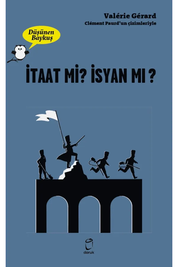 İtaat Mi ? İsyan Mı? Düşünen Baykuş