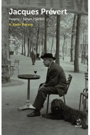 Jacques Prevert Yaşamı Sanatı Şiirleri