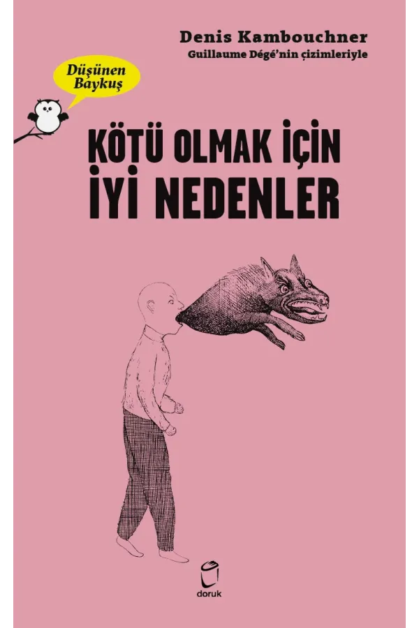 Kötü Olmak İçin İyi Nedenler Düşünen Baykuş