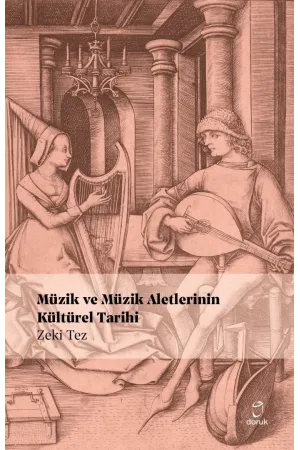 Müzik Ve Müzik Aletlerinin Kültürel Tarihi