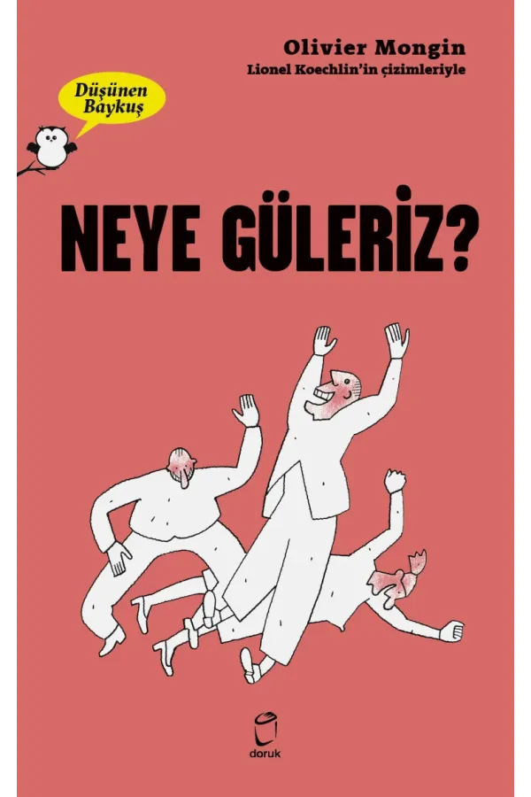 Neye Güleriz ? Düşünen Baykuş
