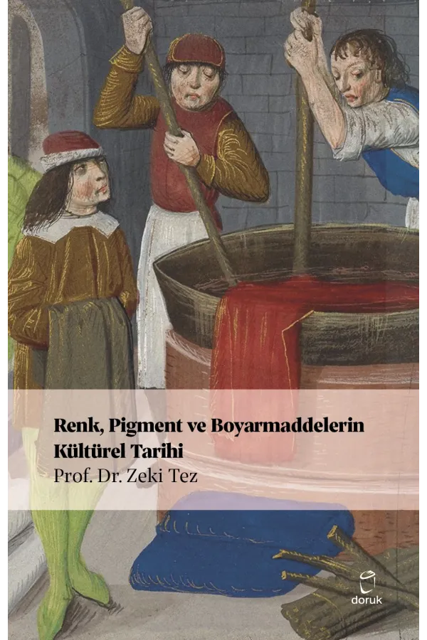 Renk Pigment Ve Boyarmaddelerin Kültürel Tarihi