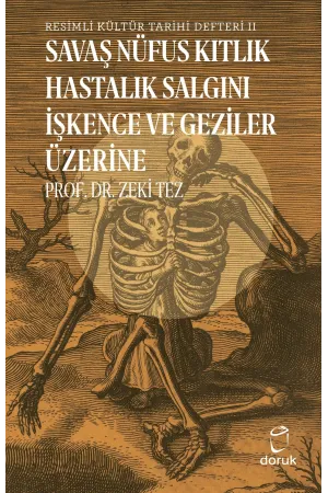 Resimli Kültür Trihi Defteri 2 Savaş Nüfus Kıtlık Hastalık Salgını İşkence Ve Geziler Üzerine