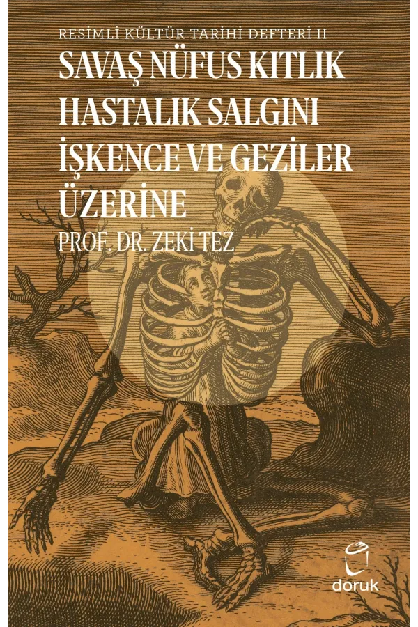 Resimli Kültür Trihi Defteri 2 Savaş Nüfus Kıtlık Hastalık Salgını İşkence Ve Geziler Üzerine