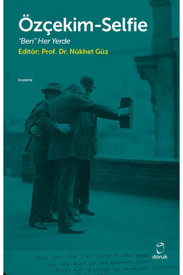Selfie-Özçekim Ben Her Yerde