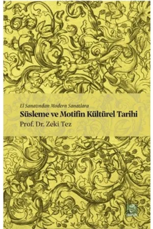 Süsleme Ve Motifin Kültürel Tarihi