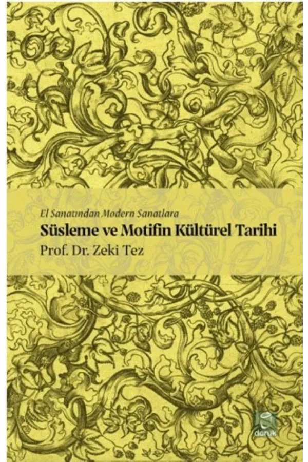 Süsleme Ve Motifin Kültürel Tarihi