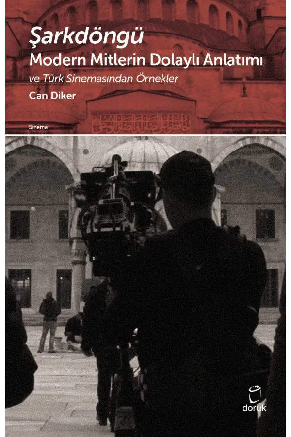 Şarkdöngü Modern Mitlerın Dolaylı Anlatımı