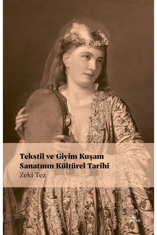 Tekstil Ve Giyim Kuşamın Kültürel Tarihi