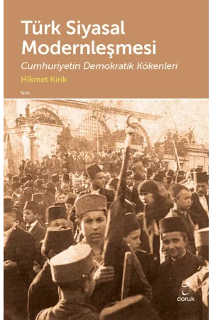 Türk Siyasal Modernleşmesi Cumhuriyetin Demokratik