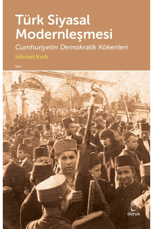 Türk Siyasal Modernleşmesi Cumhuriyetin Demokratik