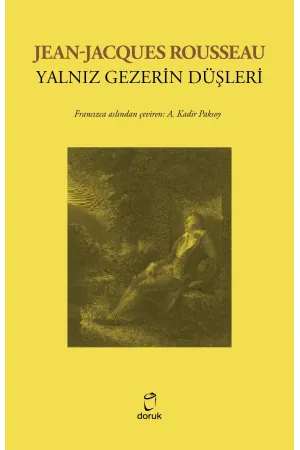 Yalnız Gezerin Düşleri