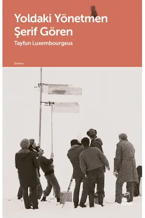 Yoldaki Yönetmen Şerif Gören