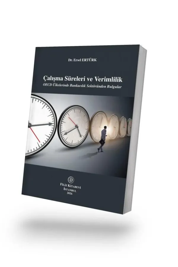 Çalışma Süreleri ve Verimlilik OECD Ülkelerinde Bankacılık Sektöründen Bulgular