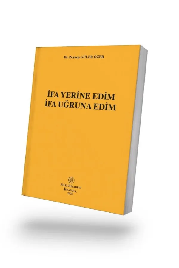 İfa Yerine Edim İfa Uğruna Edim