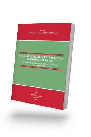Sürdürülebilirlik Hedeflerinin Teşebbüslere Etkisi: Rekabet Hukuku ve Uyum Bakımından İncelemeler