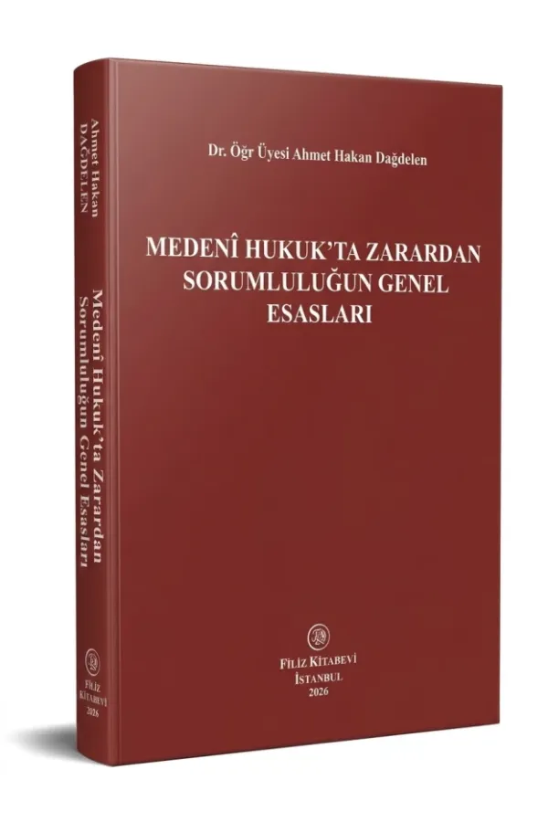 Medeni Hukuk'ta Zarardan Sorumluluğun Genel Esasları
