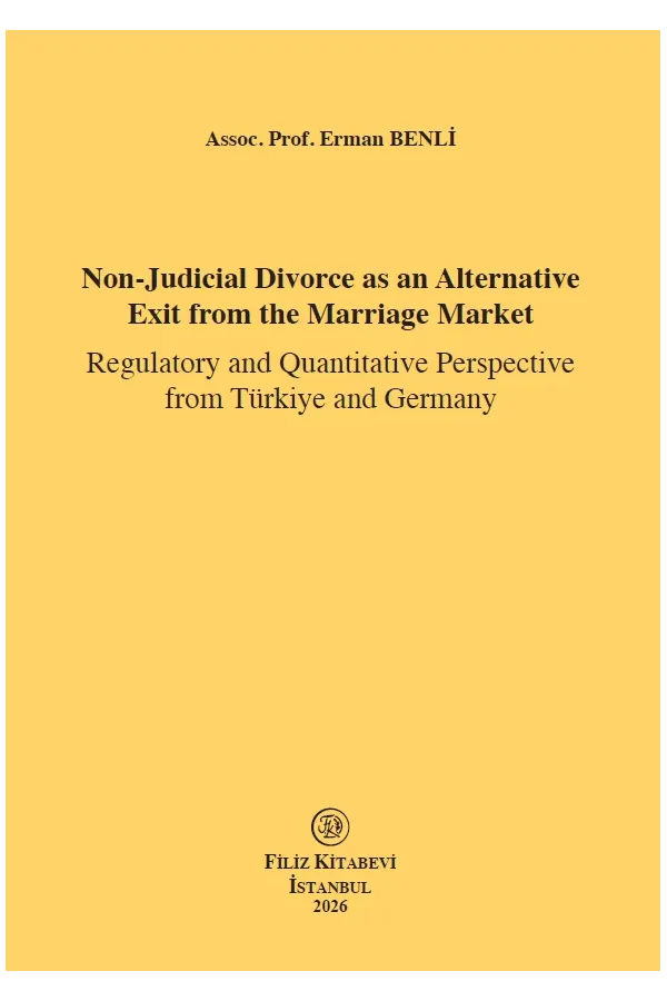 Non-Judicial Divorce as an Alternative Exit from the Marriage Market :Türkiye and Germany