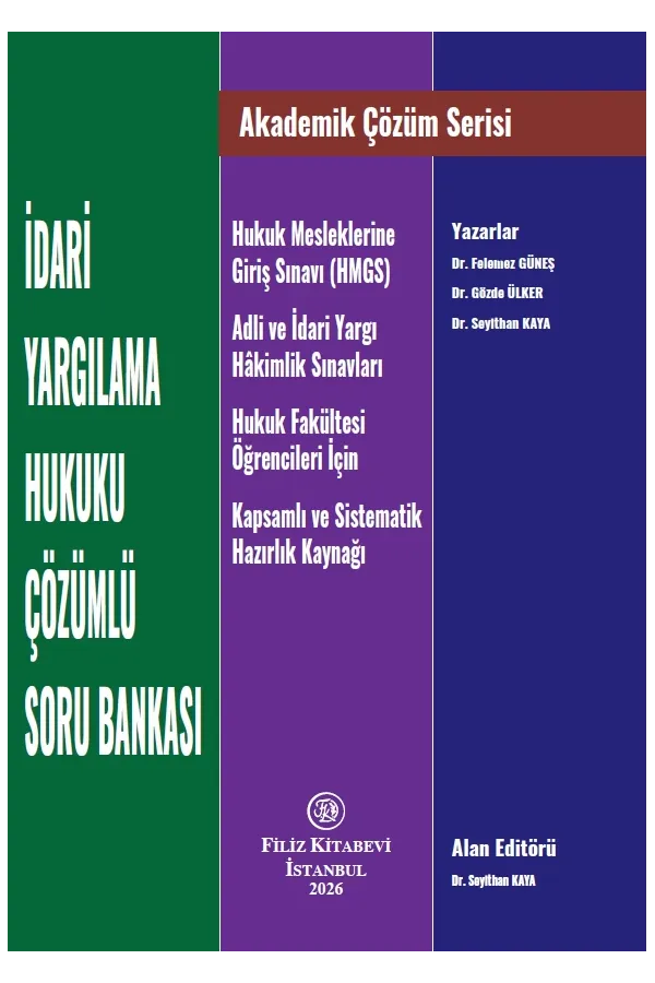 Akademik Çözüm Serisi: İdari Yargılama Hukuku Çözümlü Soru Bankası