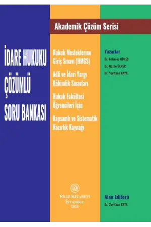 Akademik çözüm Serisi: İdare Hukuku Çözümlü Soru Bankası