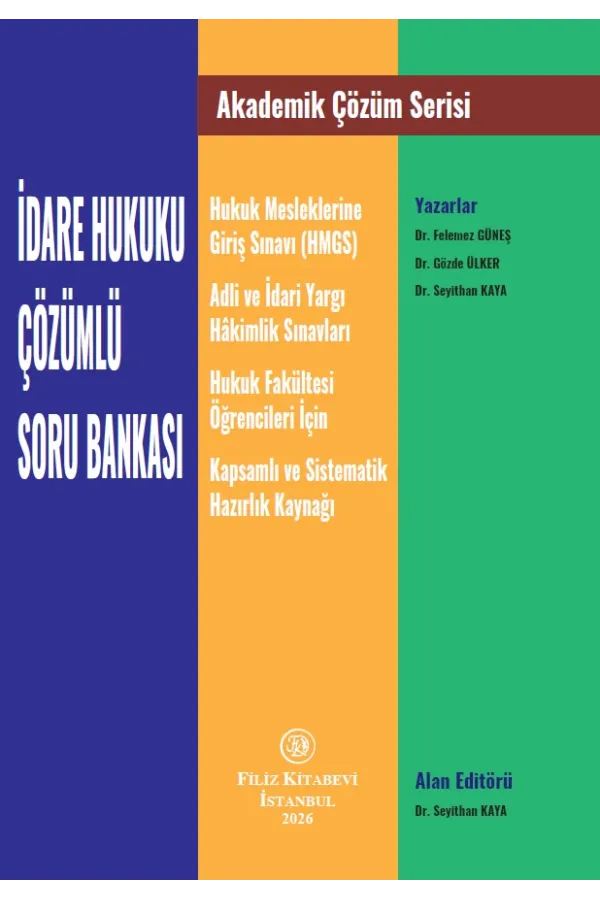 Akademik çözüm Serisi: İdare Hukuku Çözümlü Soru Bankası