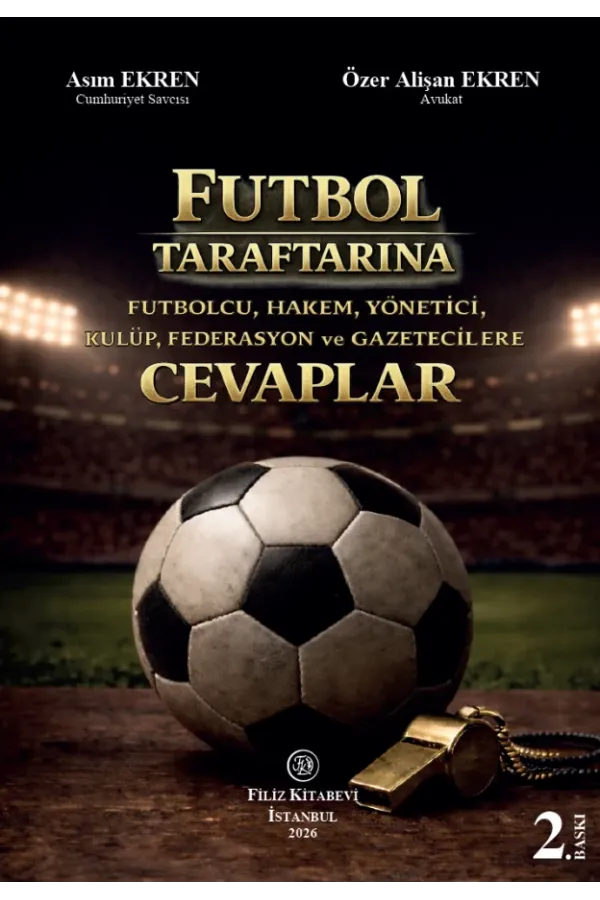 Futbol Taraftarına CevaplarFutbolcu, Hakem, Yönetici, Kulüp, Federasyon ve Gazetecilere