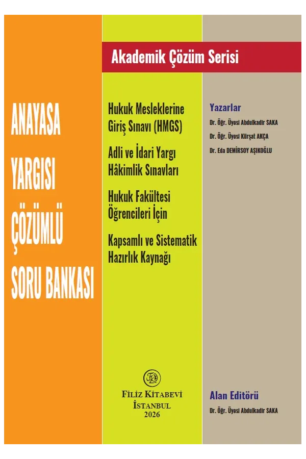 Akademik çözüm Serisi: Anayasa Yargısı Çözümlü Soru Bankası