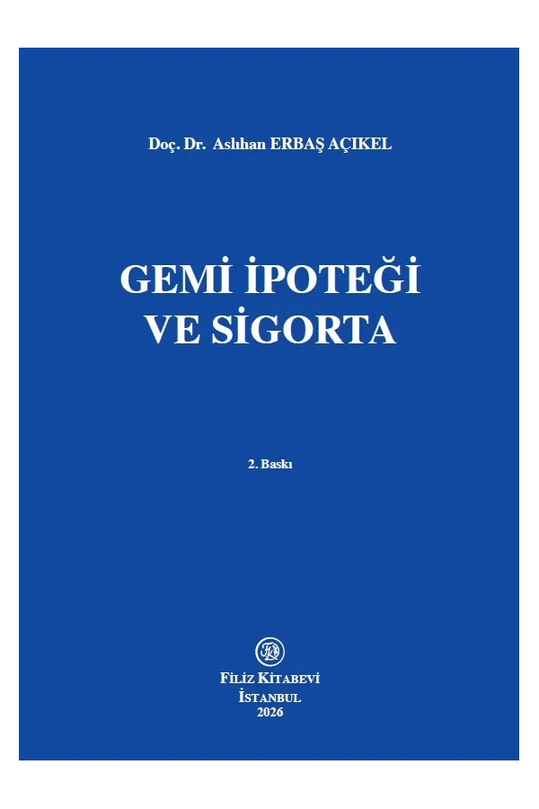 Gemi İpoteği ve Sigorta 2. Baskı