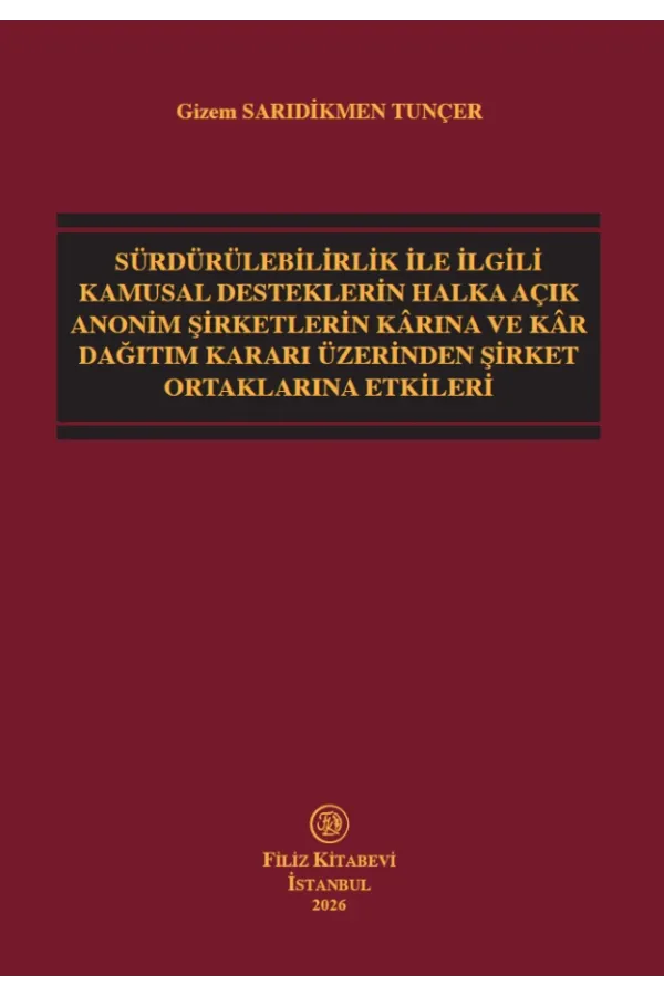 Sürdürülebilirlik Desteklerinin Halka Açık Şirket Kârı ve Ortaklara Etkisi
