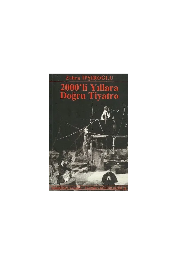 2000'li Yıllara Doğru Tiyatro