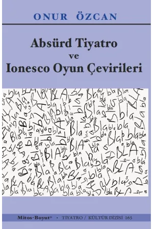 Absürd Tiyatro ve Ionesco Oyun Çevirileri