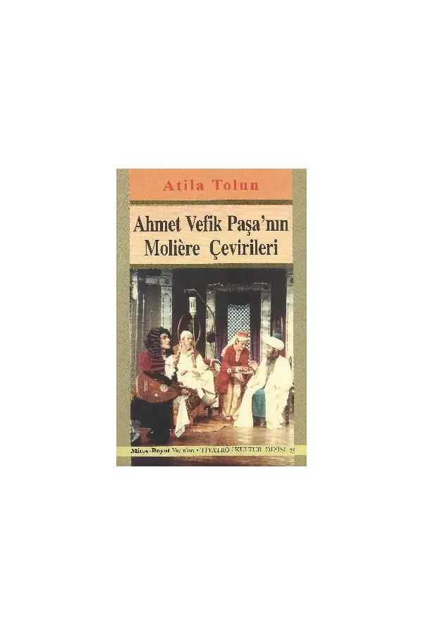 Ahmet Vefik Paşa'nın Moliere Çevirileri