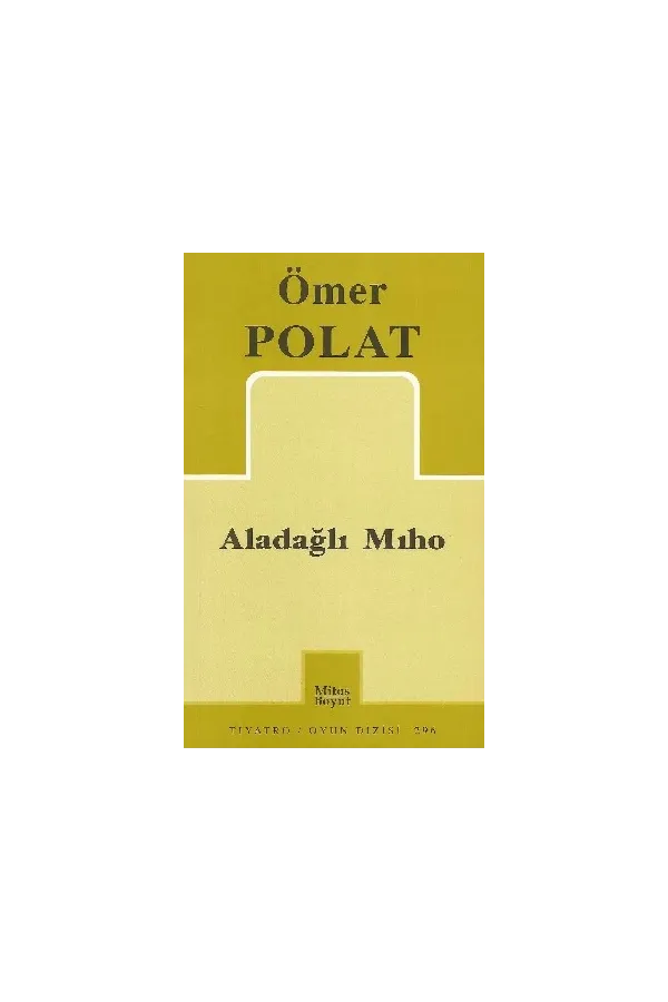 Aladağlı Mıho