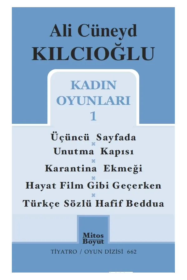 Ali Cüneyd Kılcıoğlu Kadın Oyunları 1