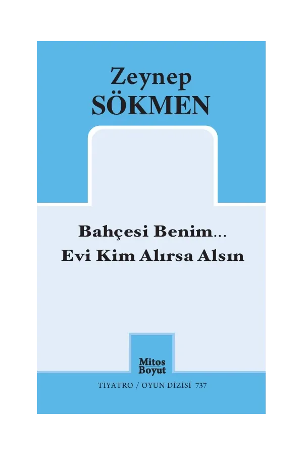Bahçesi Benim... Evi Kim alırsa Alsın